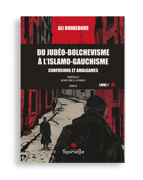 Du judéo-bolchevisme à l’islamo-gauchisme