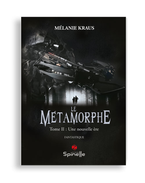 Le Métamorphe - Tome II : Une nouvelle ère