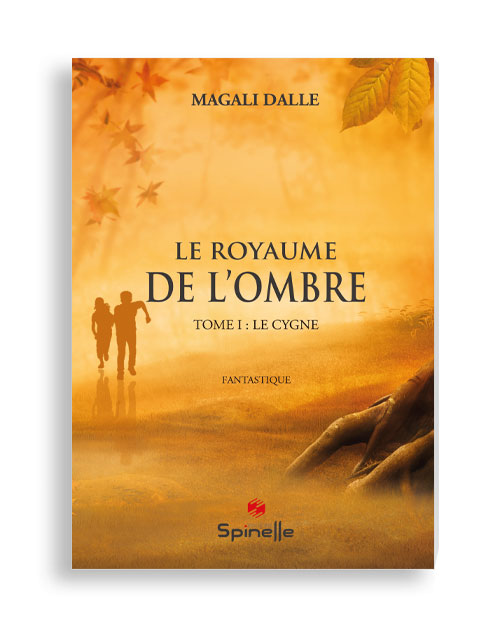 Le royaume de l’ombre - Tome I : Le cygne 