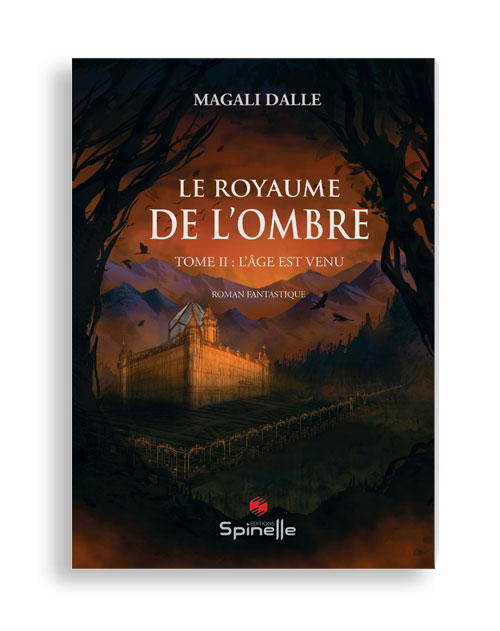 Le royaume de l’ombre - Tome II : L’âge est venu