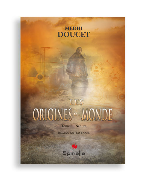 Les origines du monde - Tome 1 : Nanites 