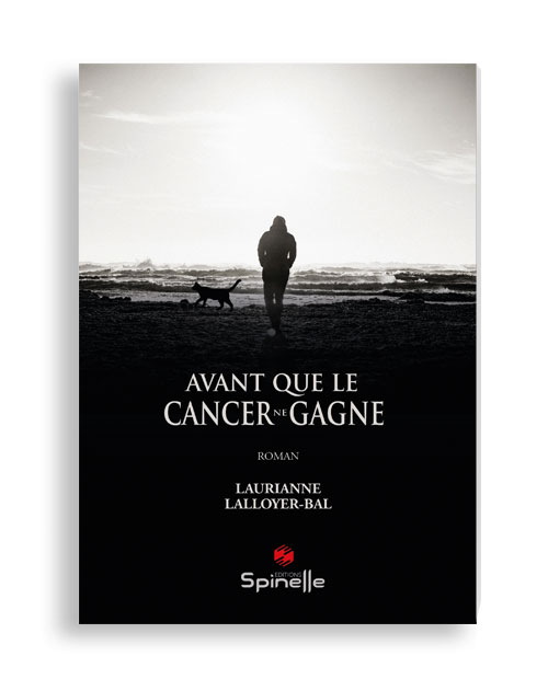 Avant que le cancer ne gagne