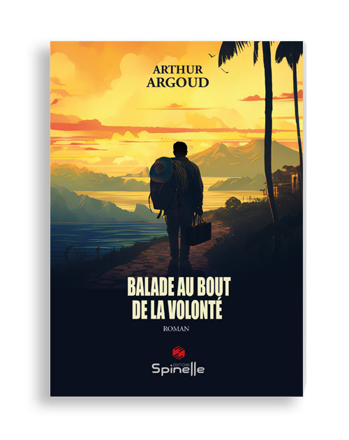 Balade au bout de la volonté