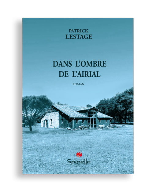 Dans l’ombre de l’airial