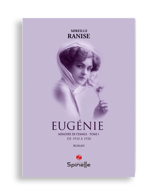 Eugénie - Mémoire de femmes : Tome I 
