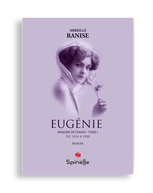 Eugénie - Mémoire de femmes : Tome I