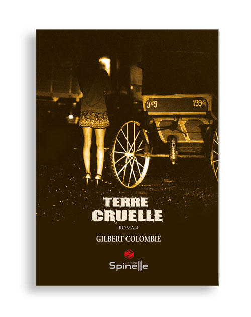 Terre cruelle