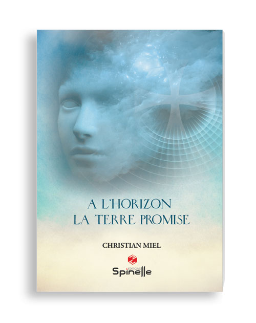 A l’horizon : la terre promise 