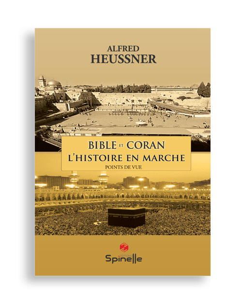 Bible et Coran : L’histoire en marche 