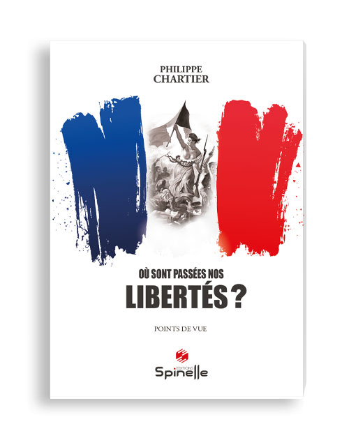 Où sont passées nos libertés ?