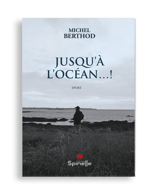 Jusqu’à l’océan… ! 